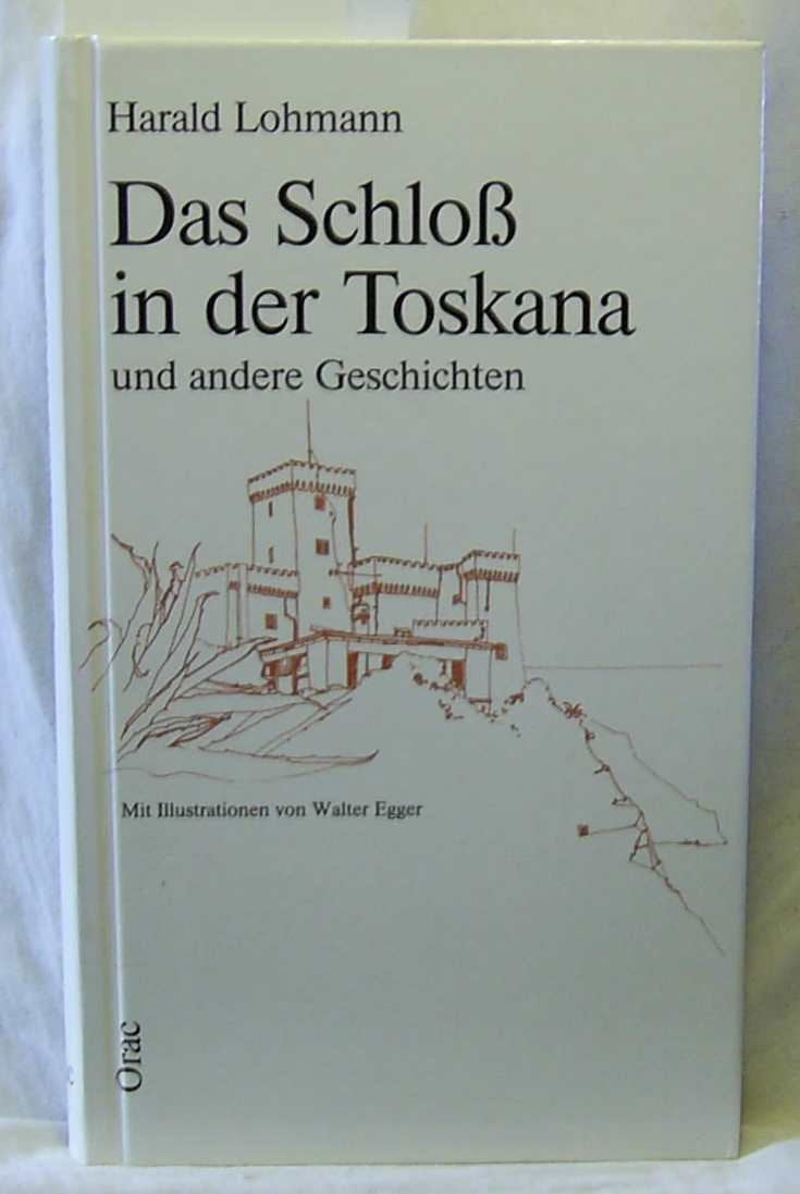 Das Schloss in der Toskana und andere Geschichten Books