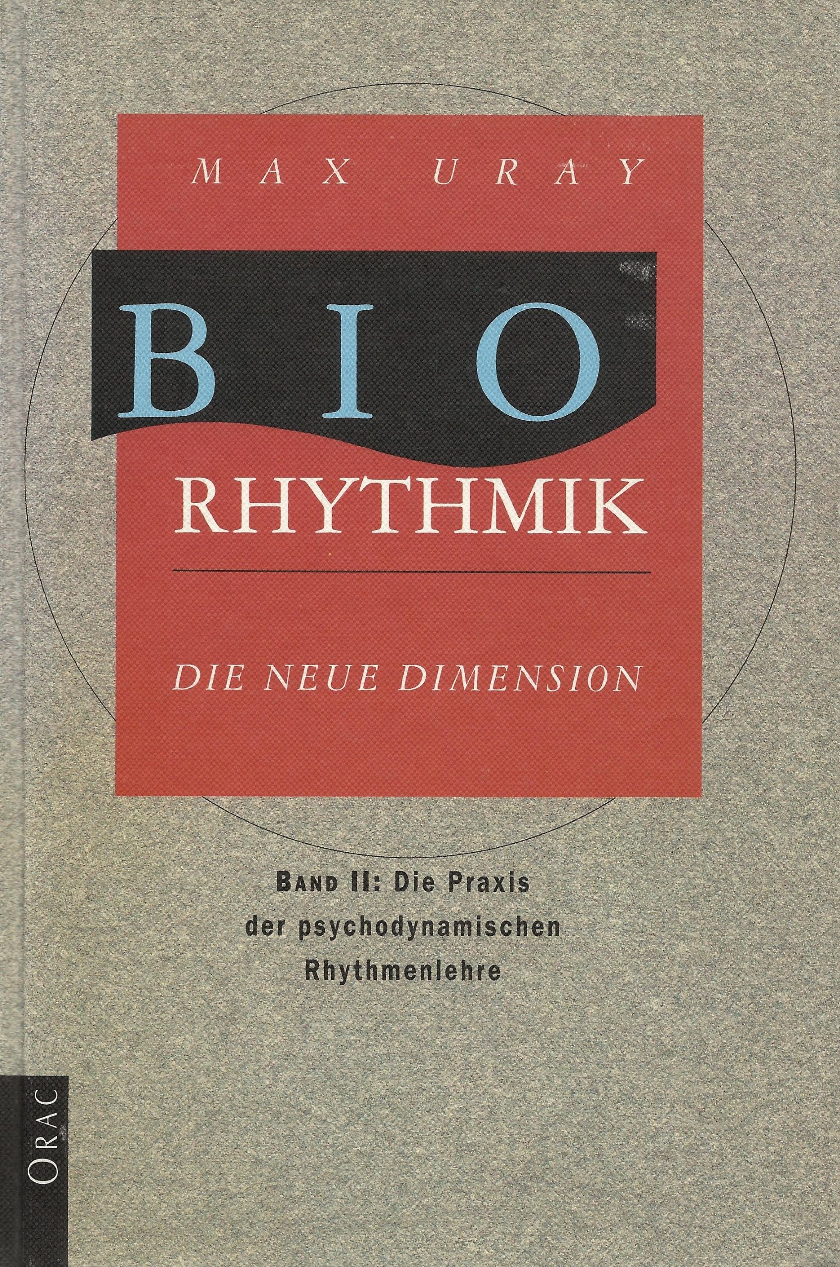 Biorhytmik, Band II: Die Praxis der spychodynamischen Rhythmenlehre Books