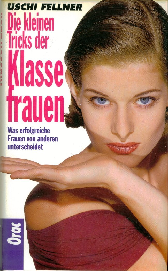 Die kleinen Tricks der Klassefrauen. Was erfolgreiche Frauen von anderen unterscheidet Books