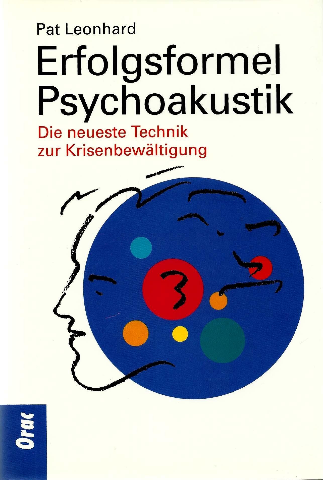 Erfolgsformel Psychoakustik. Die neueste Technik zur Krisenbewältigung Books