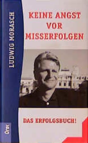 Keine Angst vor Misserfolgen: Das Erfolgsbuch Self-help