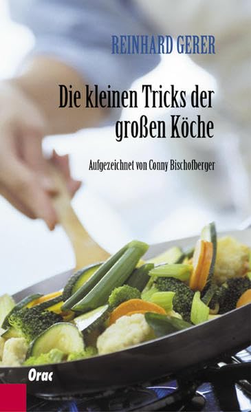 Die kleinen Tricks der grossen Köche: Für den täglichen Gebrauch Leisure, Home & Garden
