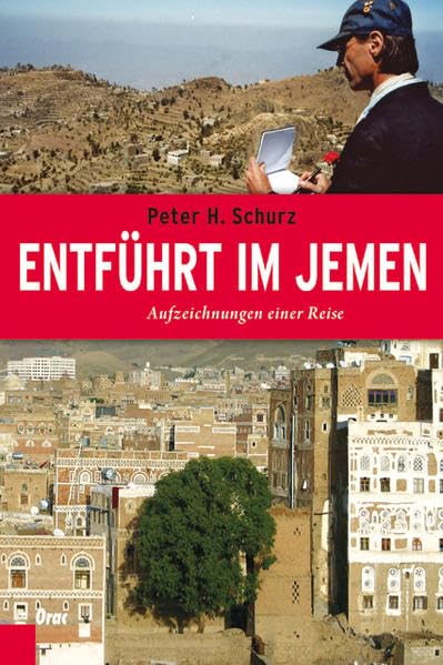 Entführt im Jemen: Aufzeichnungen einer Reise Books