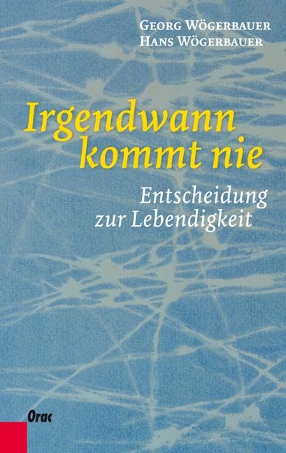 Irgendwann kommt nie Lifestyle