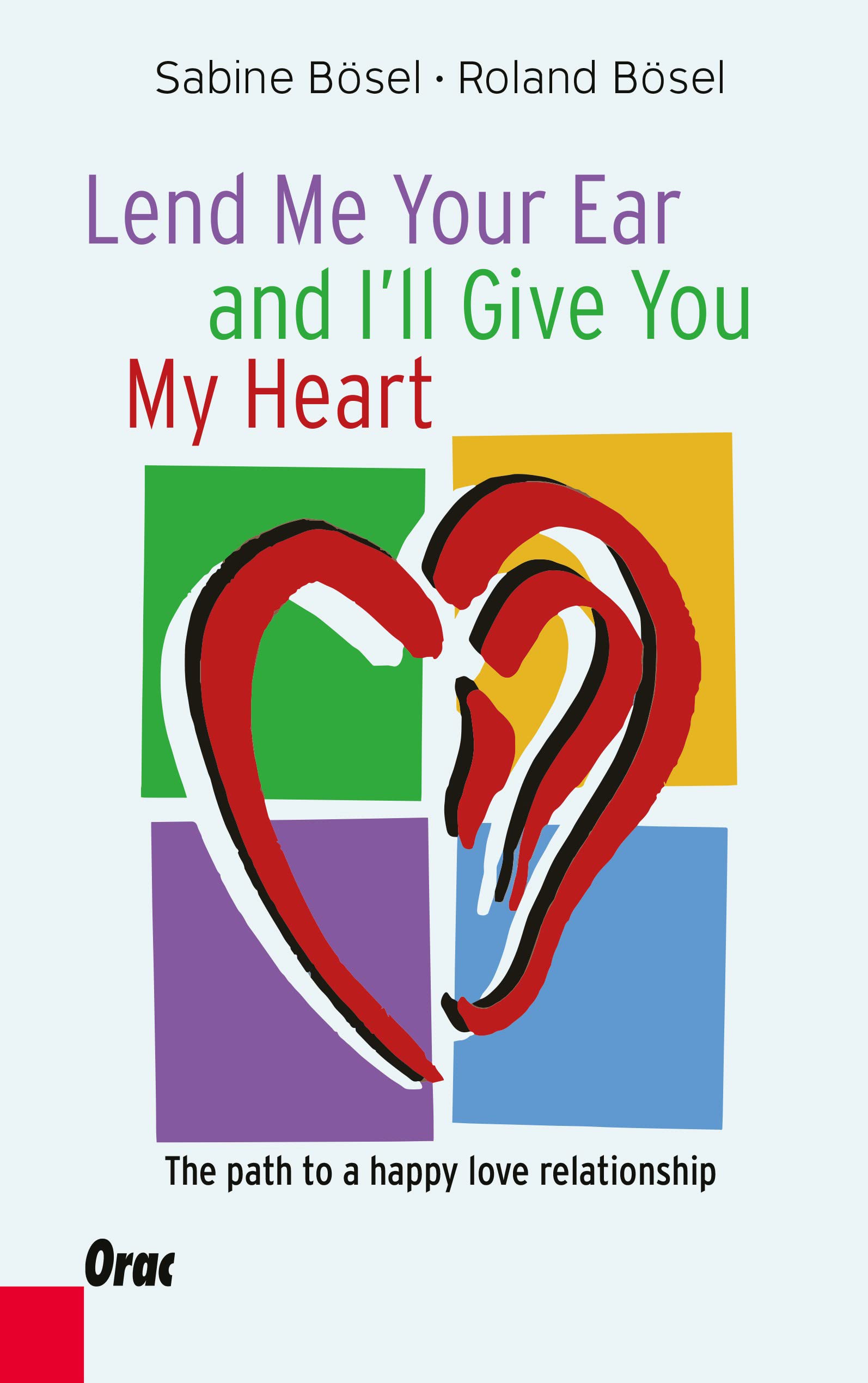 Lend me your ear and I’ll give you my heart Psychology