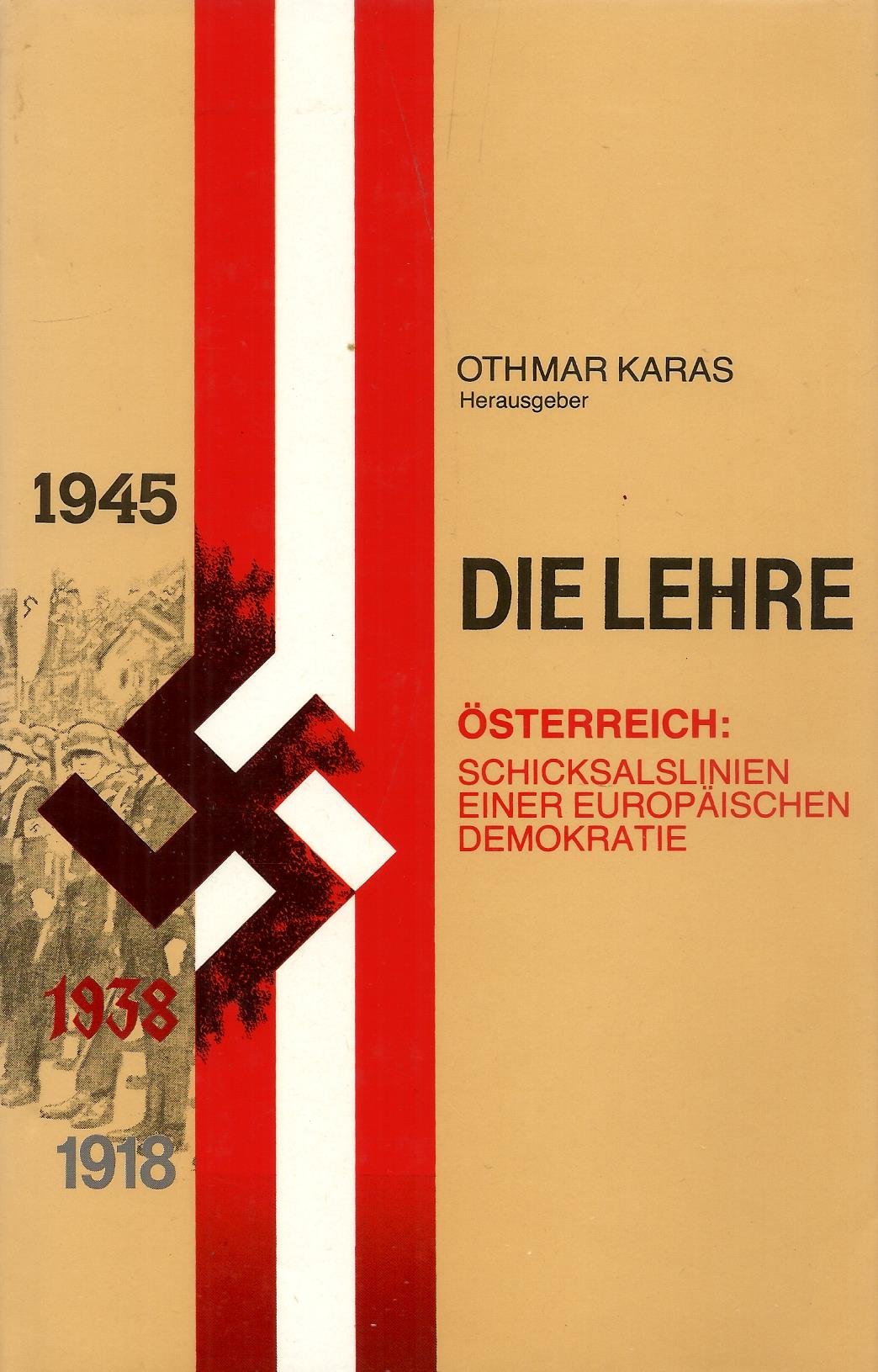 Die Lehre Österreich: Schicksalslinien einer europäischen Demokratie Books