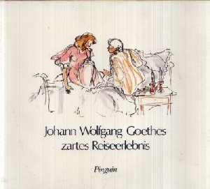 Johann Wolfgang Goethes zartes Reiseerlebnis Books