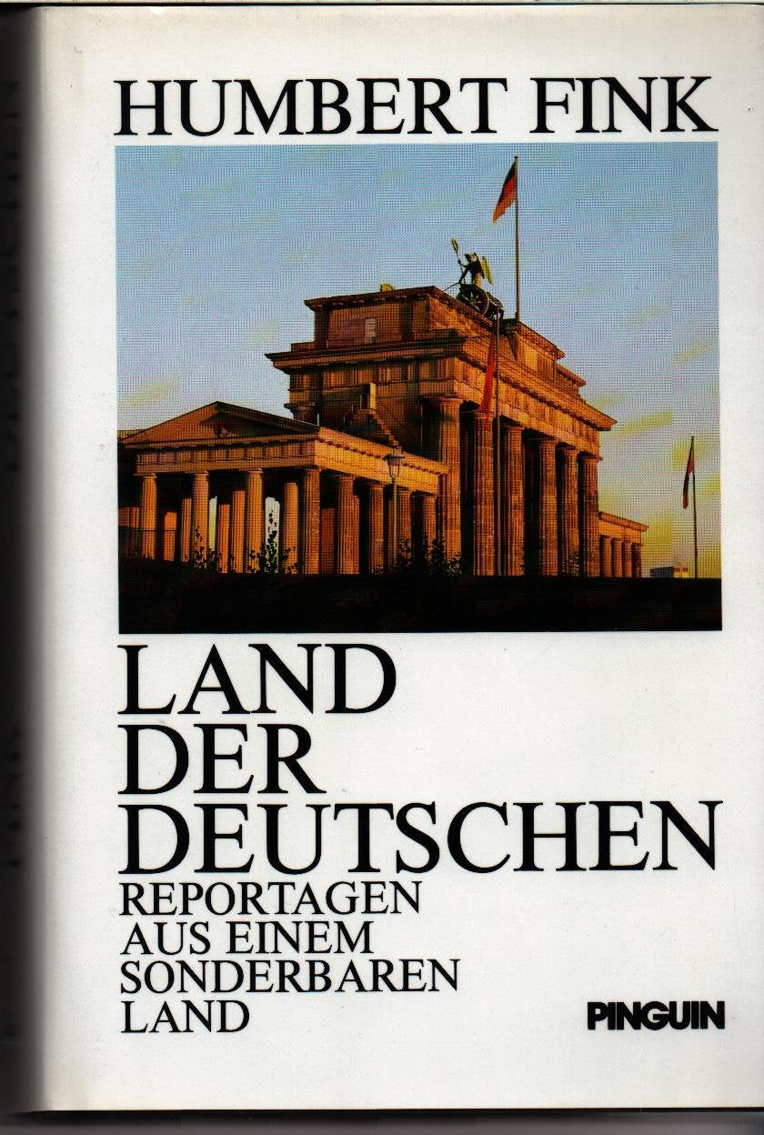 Land der Deutschen. Reportagen aus einem sonderbaren Land Politics & History