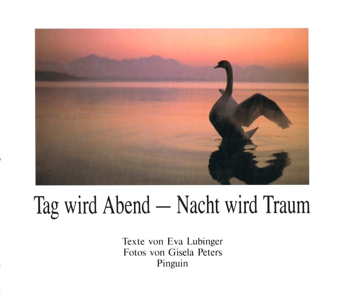 Tag wird Abend - Nacht wird Traum : ein Wegweiser in Bildern und poetischen Versen. Books