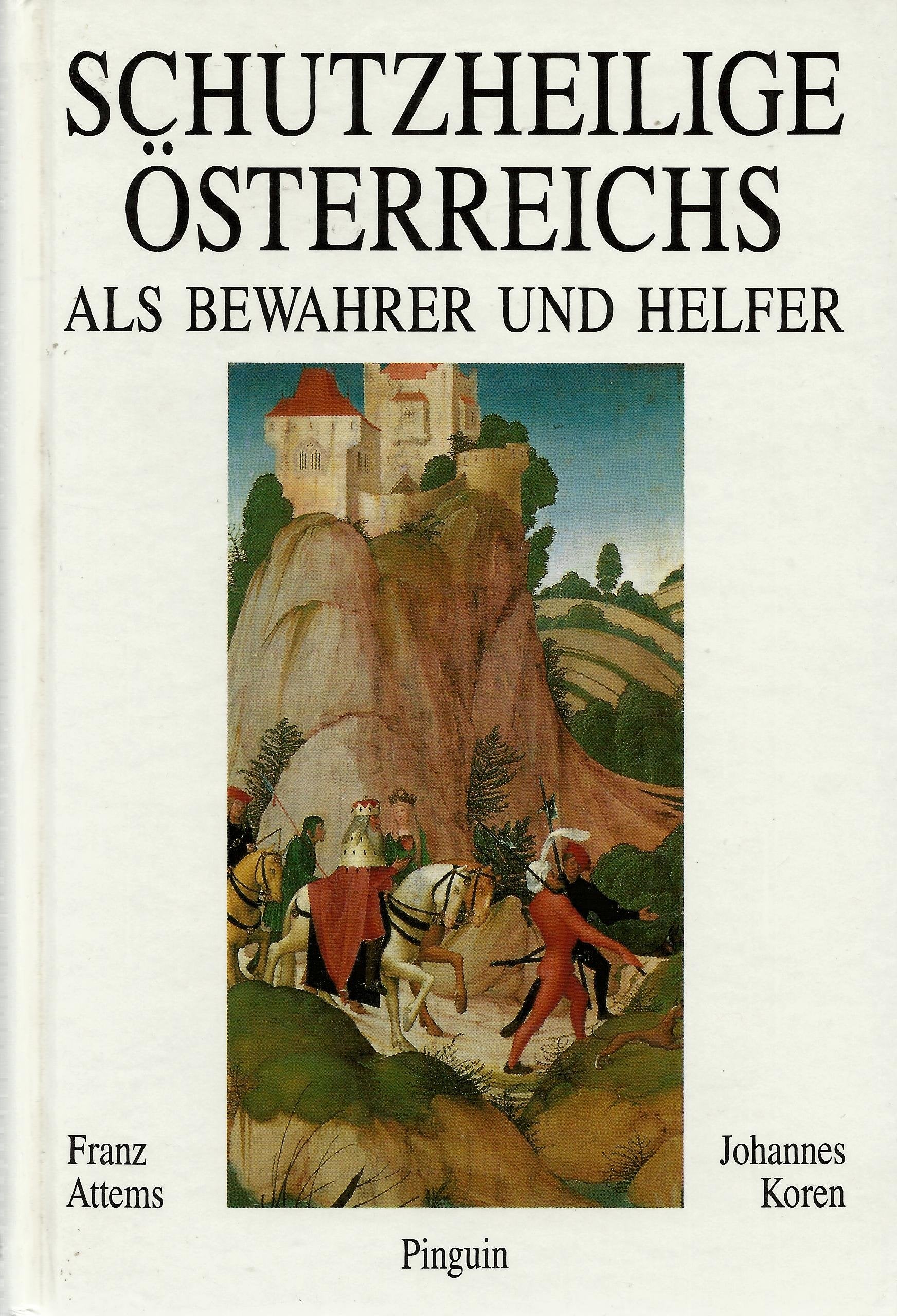 Schutzheilige Österreichs als Bewahrer und Helfer Contemporary literature