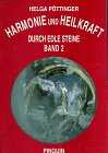 Harmonie und Heilkraft durch edle Steine, Bd.2 Religion & Esotericism