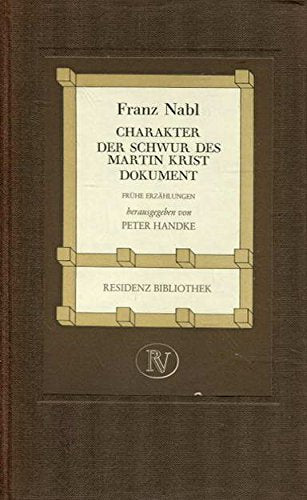 Charakter/ Der Schwur des Martin Krist/ Dokument. Frühe Erzählungen Business, Finance & Career