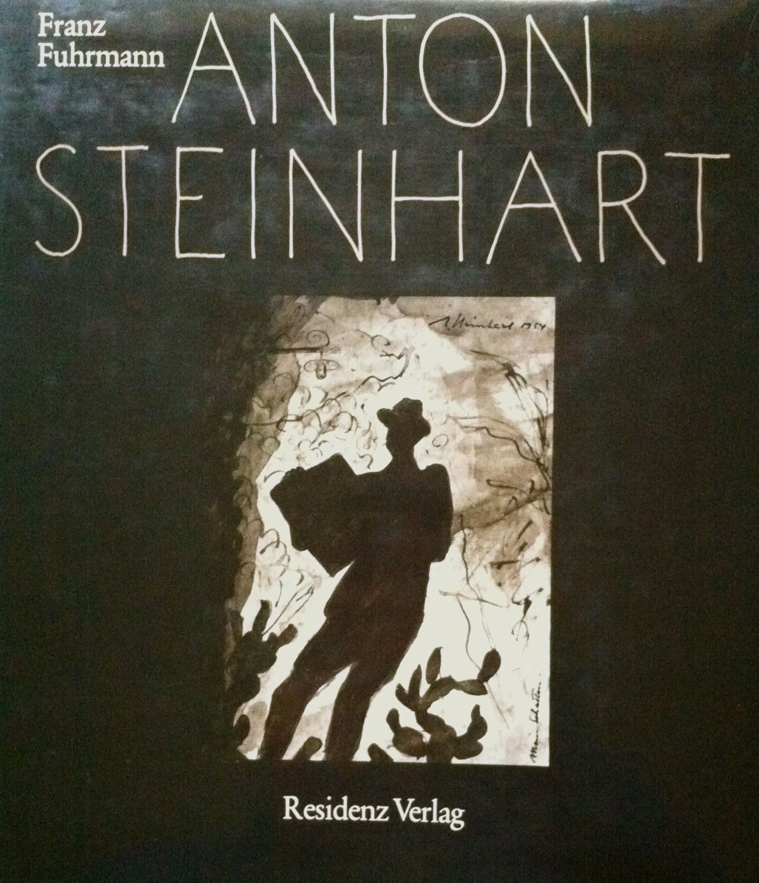 Anton Steinhart. Der Maler und Zeichner. Mit einem Katalog sämtlicher Gemälde und Zeichnungem, bearbeitet v. L. Sieber. Books