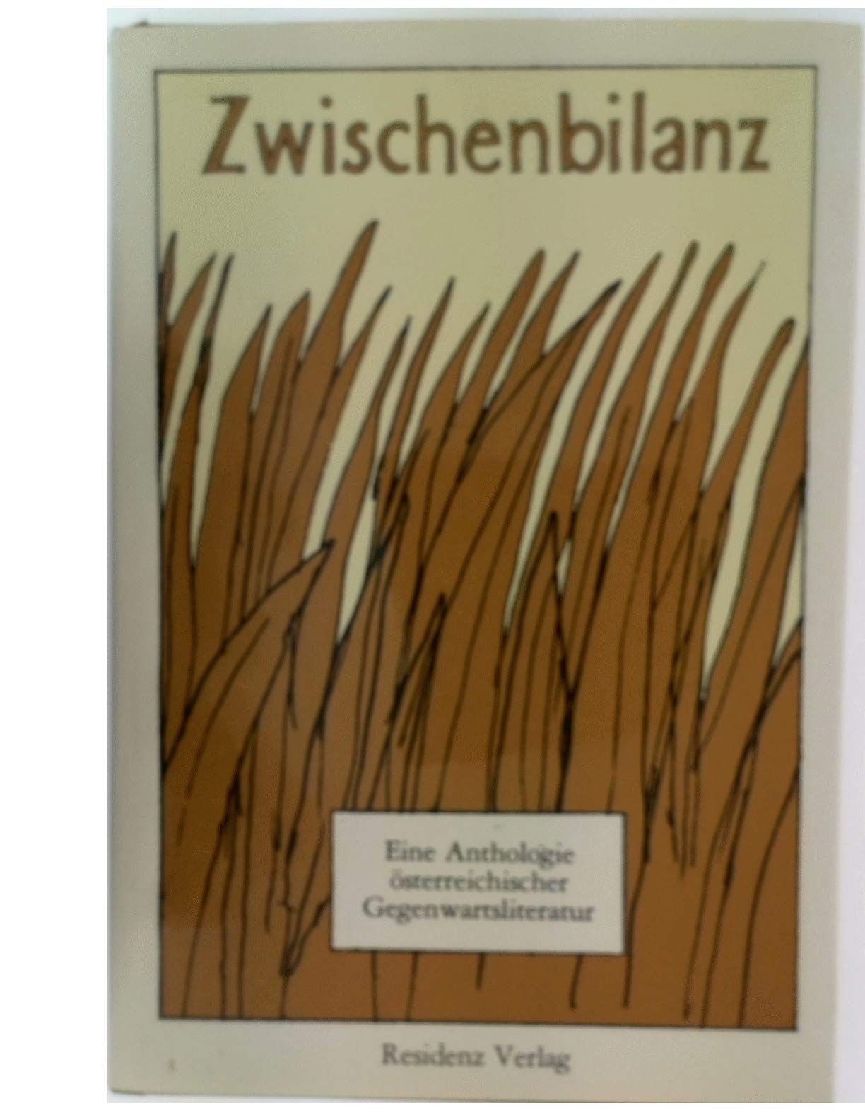 Zwischenbilanz. Eine Anthologie österreichischer Gegenwartsliteratur Professional & Reference Books