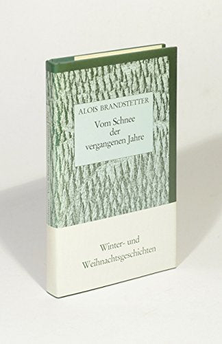 Vom Schnee der vergangenen Jahre. Winter- und Weihnachtsgeschichten Books