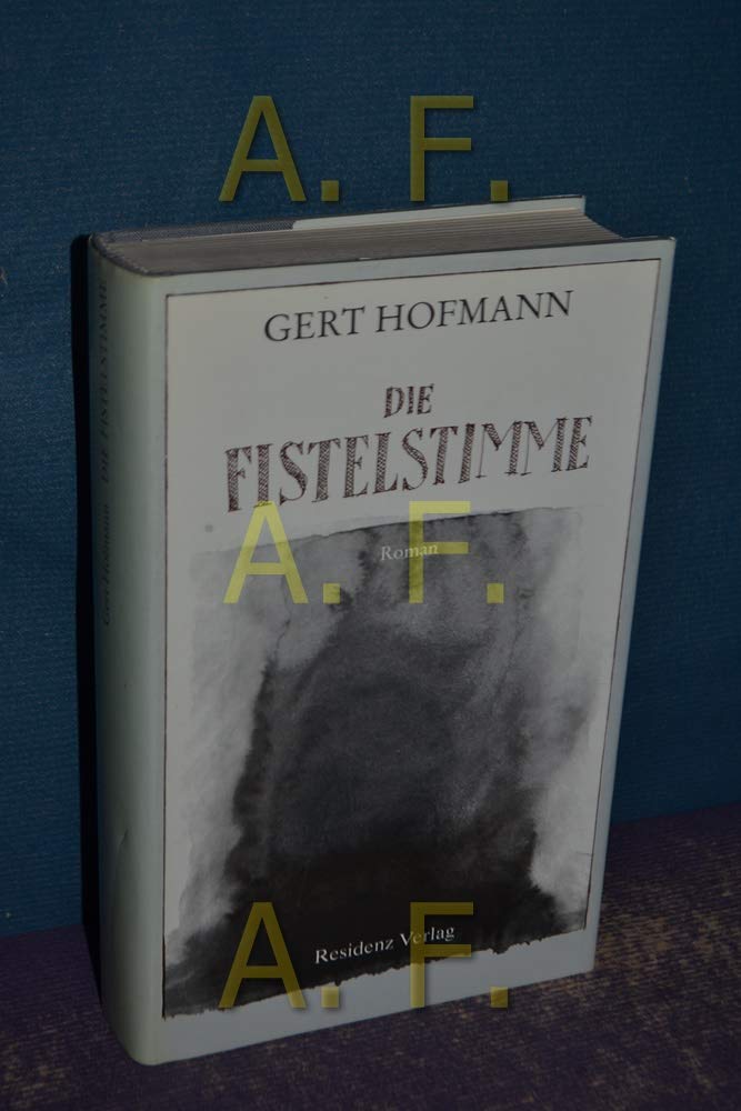 Die Fistelstimme. Roman. Books