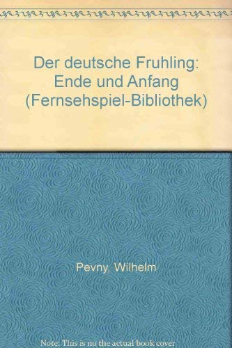 Alpensaga Eine sechsteilige Fernsehserie aus dem bäuerlichen Leben - Der deutsche Frühling; Ende und Anfang Books