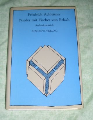 Nieder mit Fischer von Erlach. Schriften zur Architektur Architecture