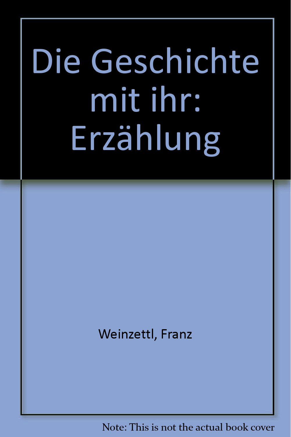 Die Geschichte mit ihr: Erzählung Books