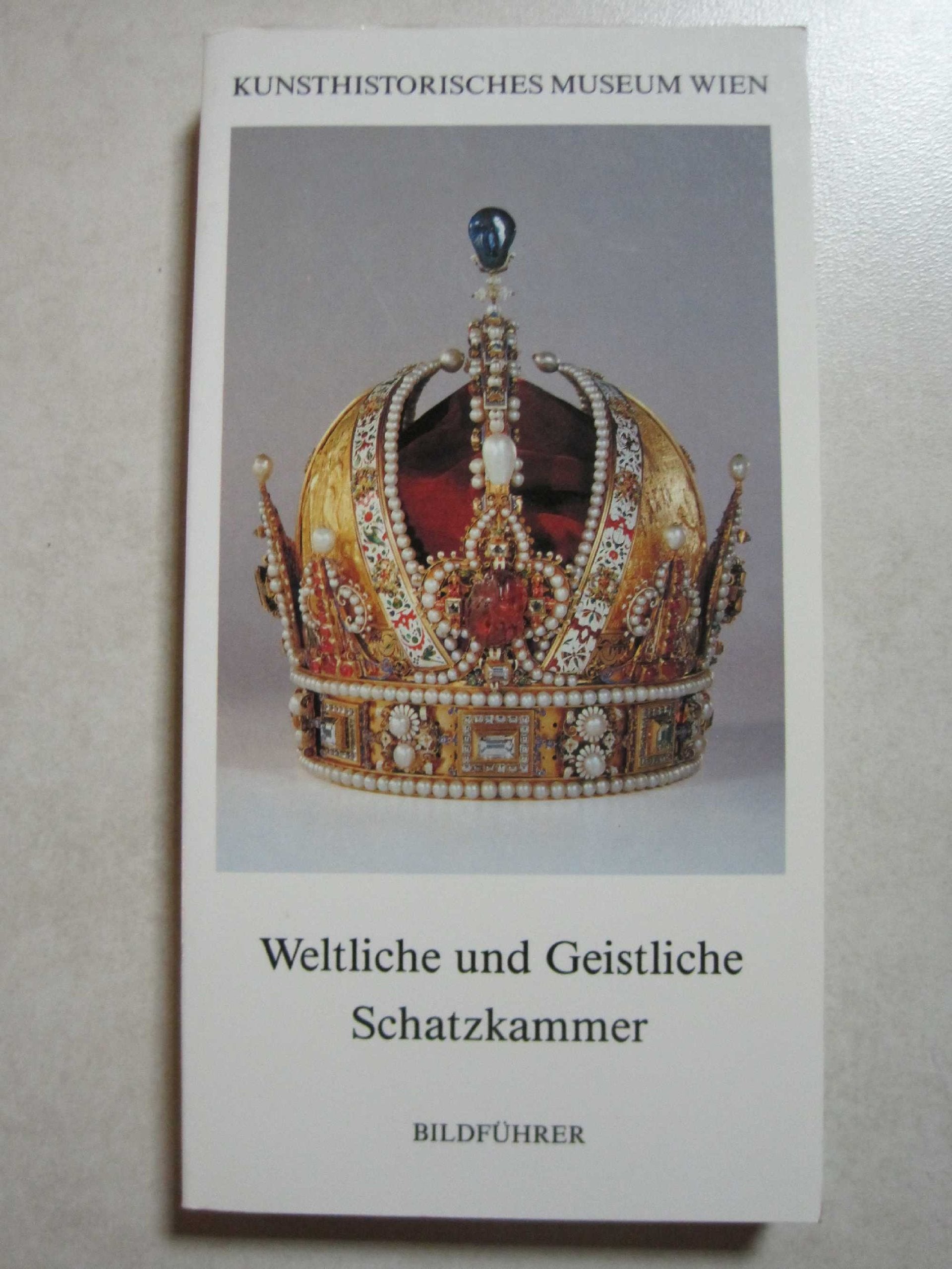 Weltliche und Geistliche Schatzkammer: Bildführer Art & Literature