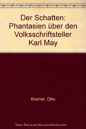 Der Schatten: Phantasien über den Volksschriftsteller Karl May Books