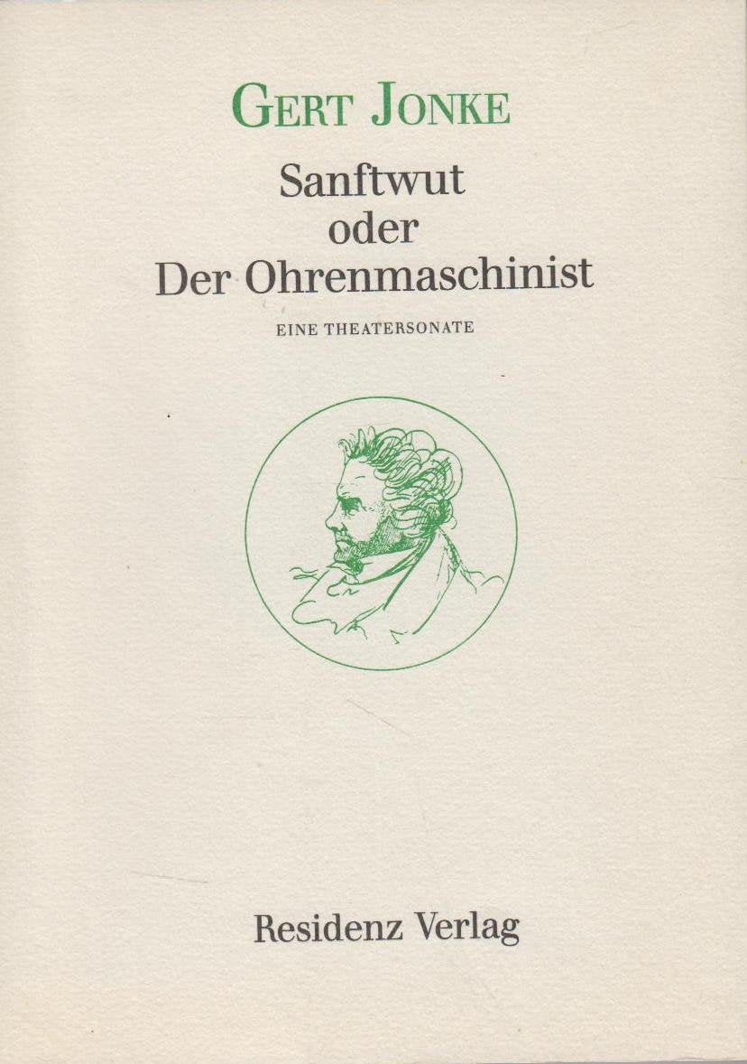 Product Image: Sanftwut oder der Ohrenmaschinist: Eine Theatersonate