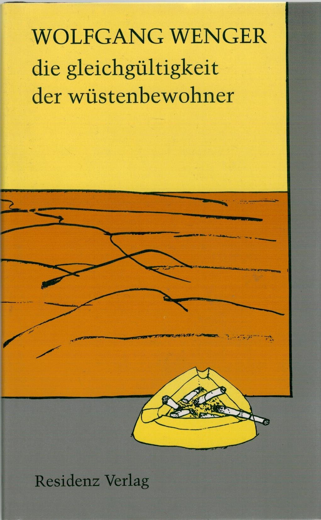 Die Gleichgültigkeit der Wüstenbewohner Books