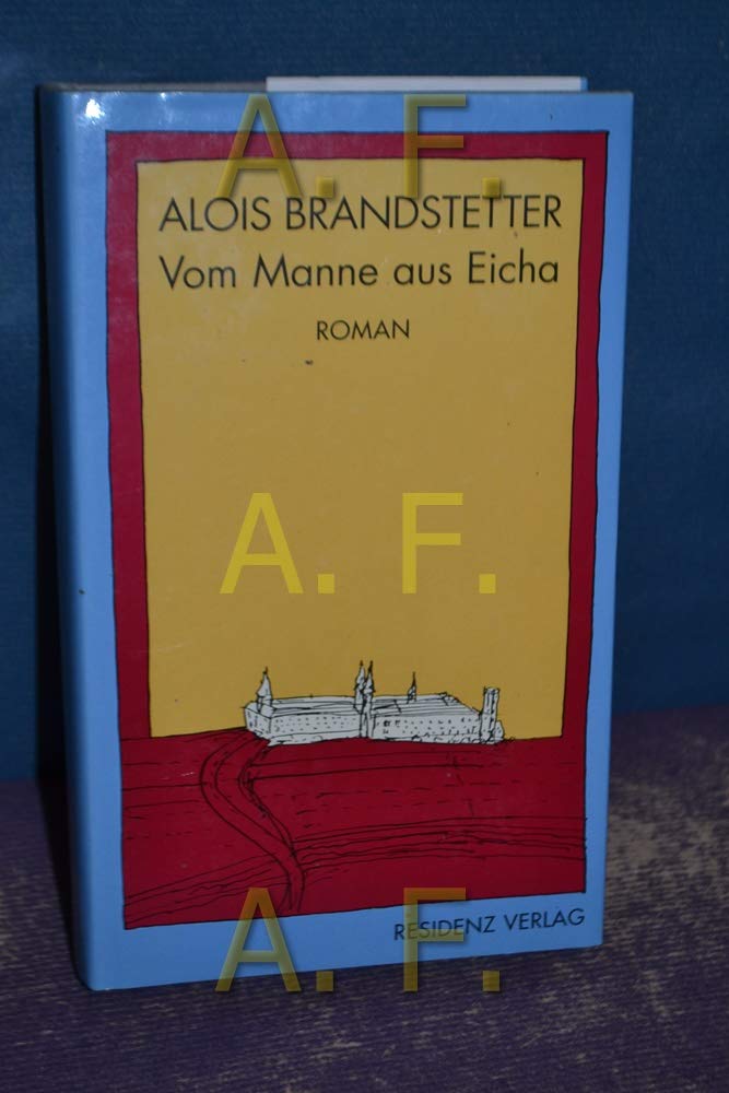 Vom Manne aus Eicha: Roman Books
