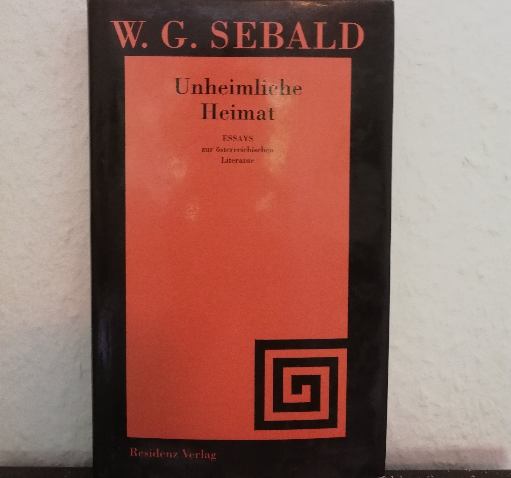 Unheimliche Heimat: Essays zur österreichischen Literatur Contemporary literature