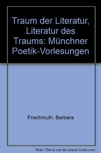 Traum der Literatur - Literatur des Traums. Münchener Poetik-Vorlesungen Professional & Reference Books
