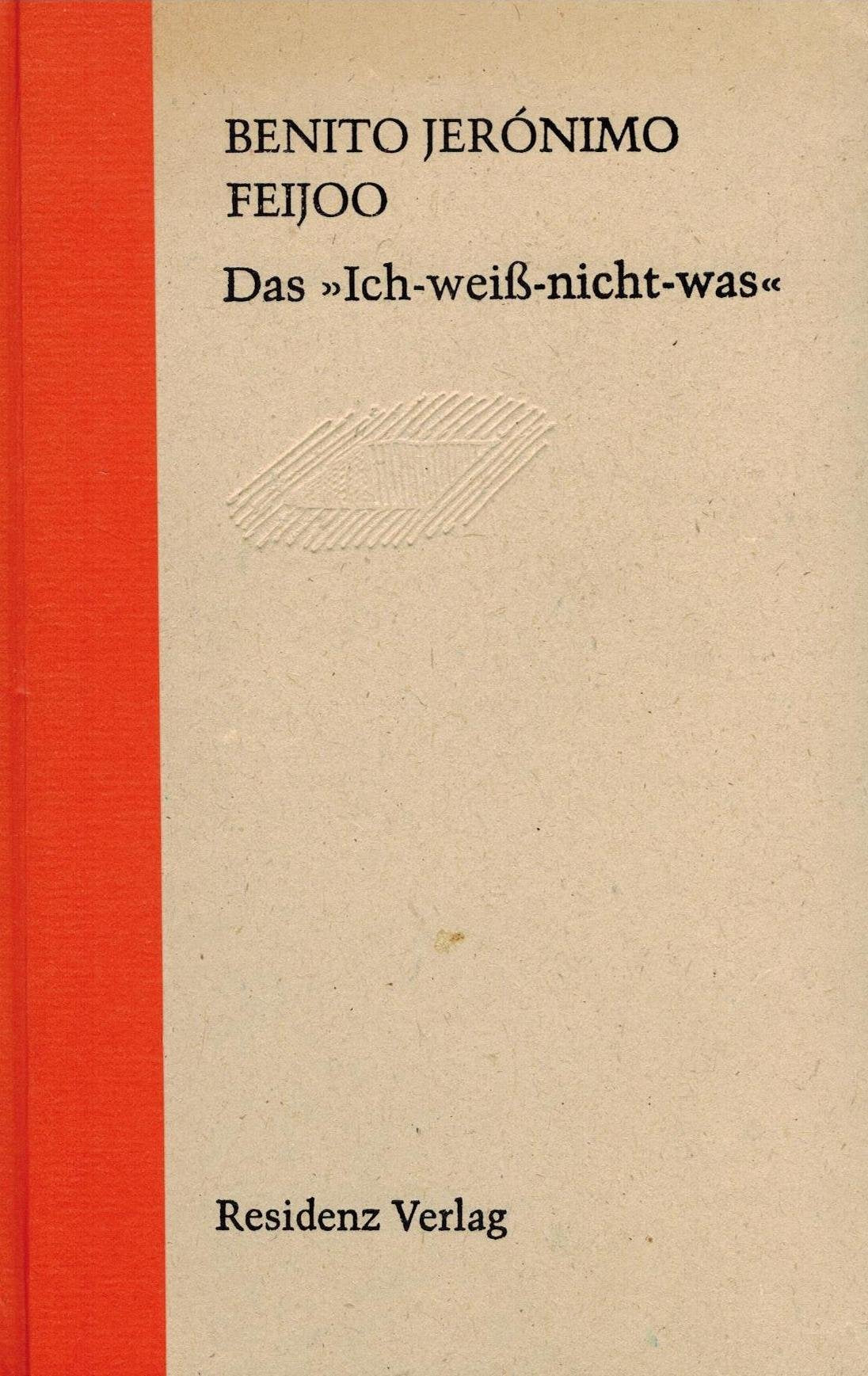 Das "Ich-weiss-nicht-was": Übertr. u. Vorw. v. Angelika Klammer. Nachw. v. Peter Esterhazy (Liber: Libertas) Philosophy