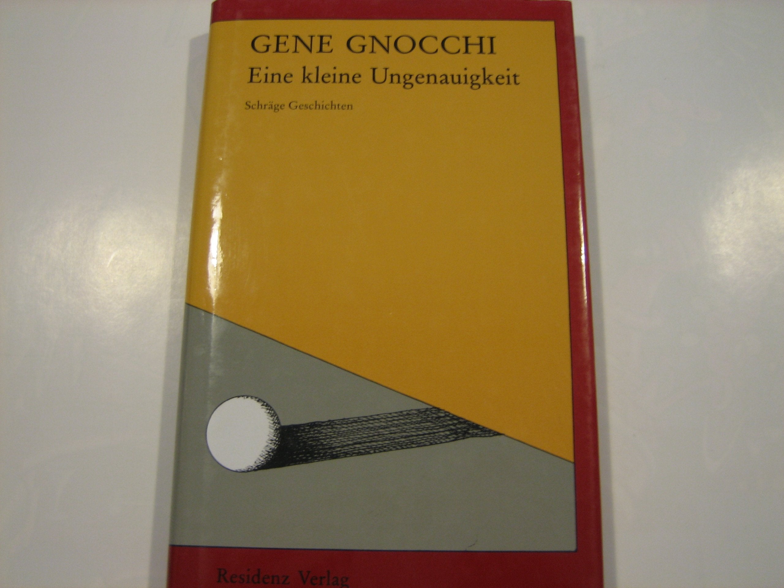 Eine kleine Ungenauigkeit: Schräge Geschichten Books