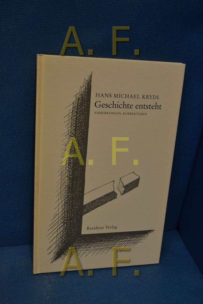 Geschichte entsteht: Anmerkungen, Korrekturen (Liber: Libertas) Books