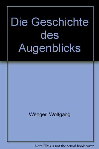 Die Geschichte des Augenblicks Books