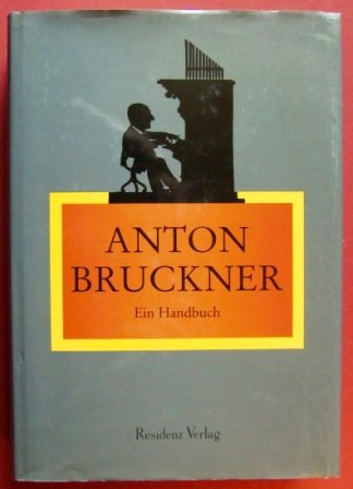 Product Image: Anton Bruckner: Ein Handbuch