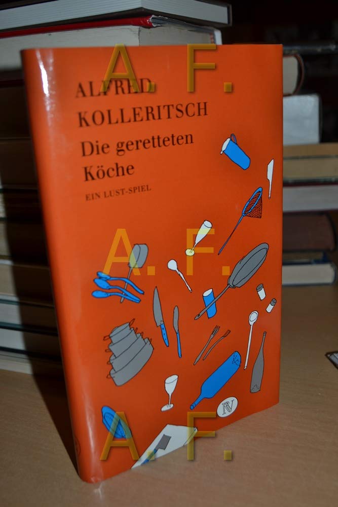 Die geretteten Köche: Ein Lust-Spiel Books