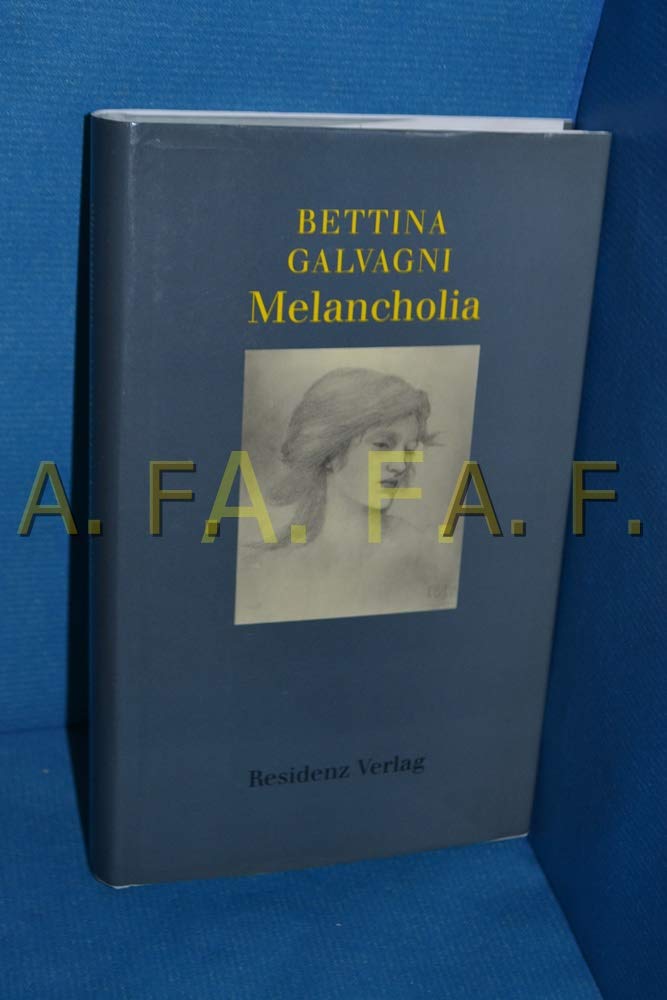 Melancholia: Ausgezeichnet mit dem Rauriser Literaturpreis 1998 Contemporary literature