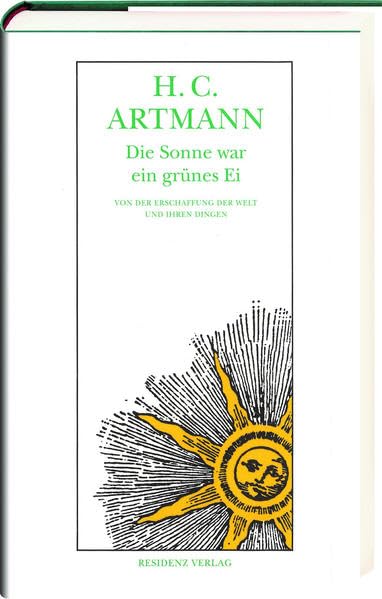 Die Sonne war ein grünes Ei: Von der Erschaffung der Welt und ihren Dingen Contemporary literature