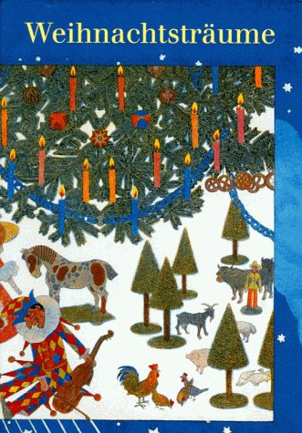 Weihnachtsträume: Die schönsten Geschichten und Gedichte zum Fest Books