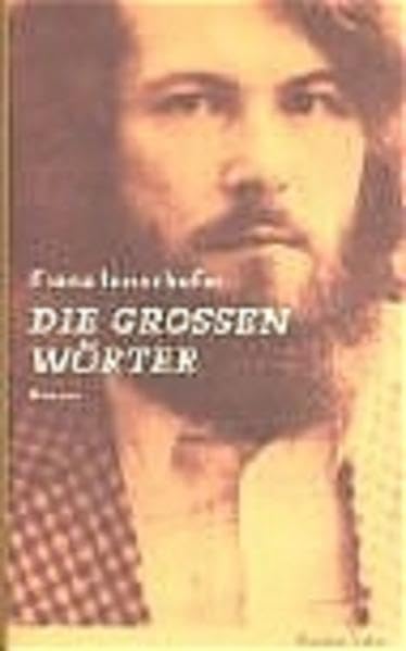 Schöne Tage, Schattseite, Die Grossen Wörter / Die grossen Wörter Contemporary literature