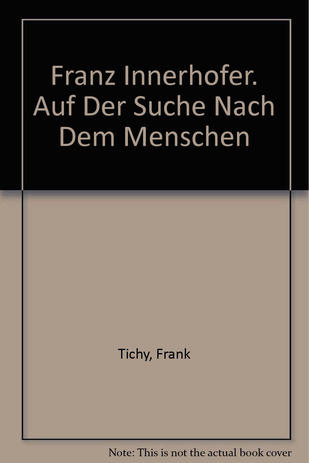 Franz Innerhofer. Auf Der Suche Nach Dem Menschen book
