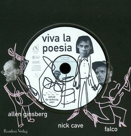 schule für dichtung - viva la poesia: Nick Cave, Falco und Allen Ginsberg Songs, Übungen und Anekdoten Film, Art & Culture