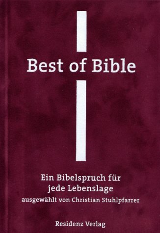 Best of Bible: Ein Bibelspruch für jede Lebenslage Religion & Esotericism