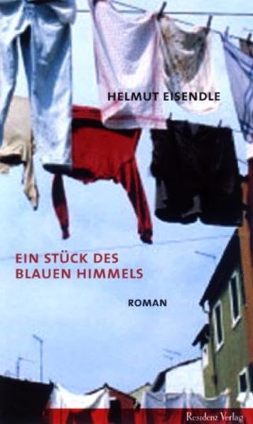 Ein Stück des blauen Himmels: Roman Contemporary literature