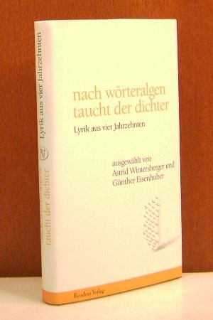 nach wörteralgen taucht der dichter: Lyrik aus vier Jahrzenten (Spätlese) Poetry