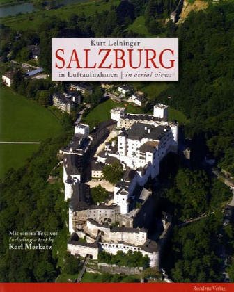 Salzburg: in Luftaufnahmen Photography