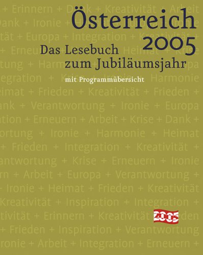 Österreich 2005: Das Lesebuch zum Jubiläumsjahr Politics & History