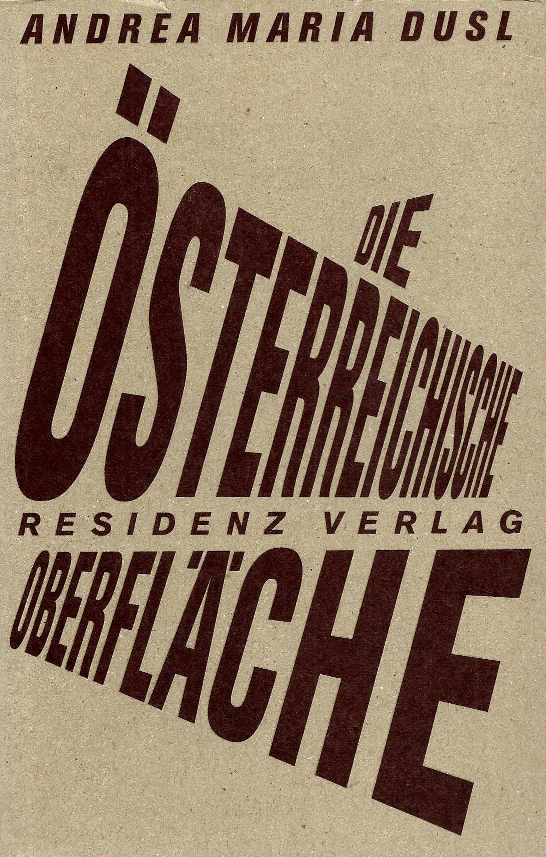 Die österreichische Oberfläche: Österreich findet am Übergang zwischen Innen und Außen statt Contemporary literature