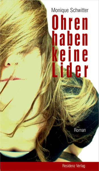 Ohren haben keine Lider: Roman Contemporary literature