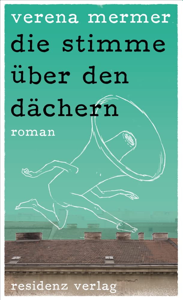 die stimme über den dächern: Roman Contemporary literature